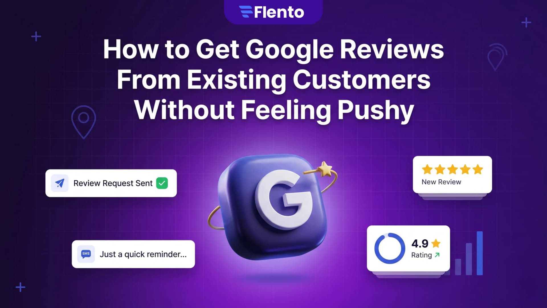 How to Get Google Reviews From Existing Customers Without Feeling Pushy