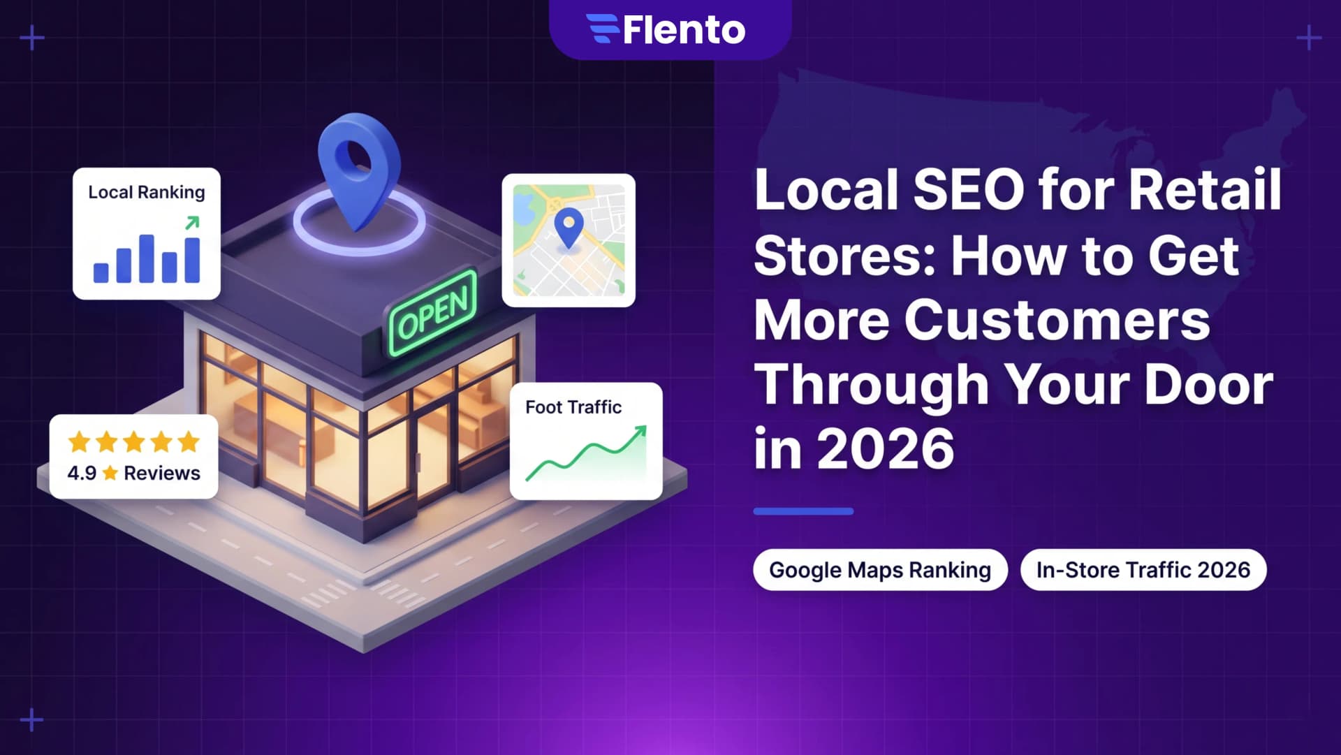 Local SEO for Retail Stores: How to Get More Customers Through Your Door in 2026